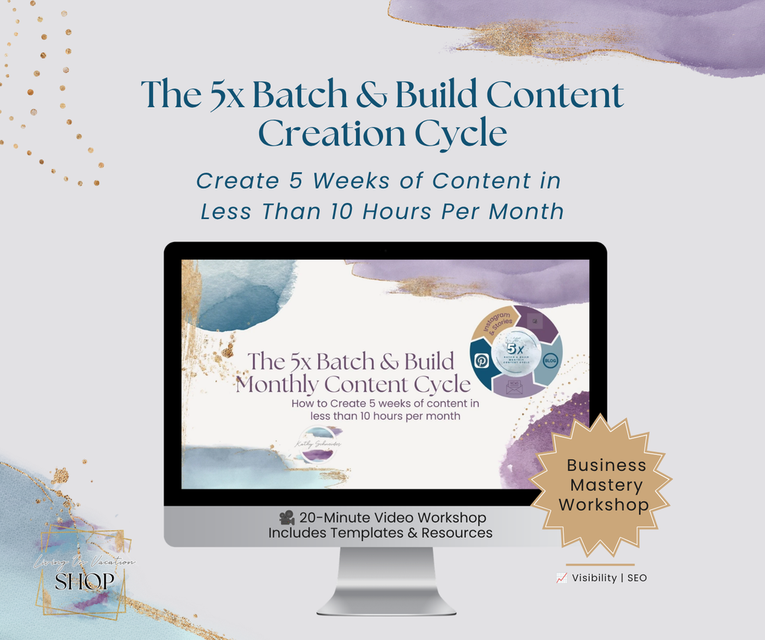 The 5x Batch &amp; Build Content Creation Cycle